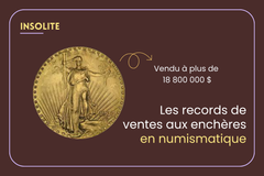 Les records de ventes aux enchères en numismatique