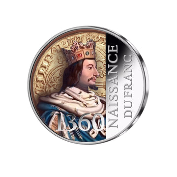 Frappe Commémorative en Argent Colorisée - Naissance du Franc en 1360